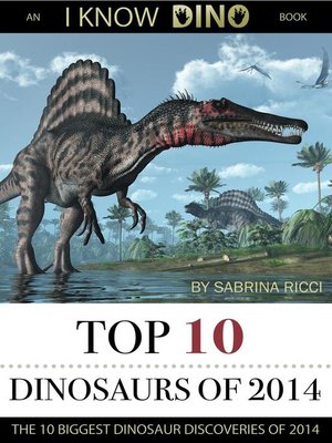 cover image of Top 10 Dinosaurs of 2014
